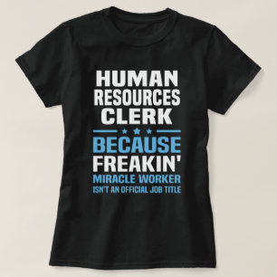 Human Resources Clerk T-Shirt