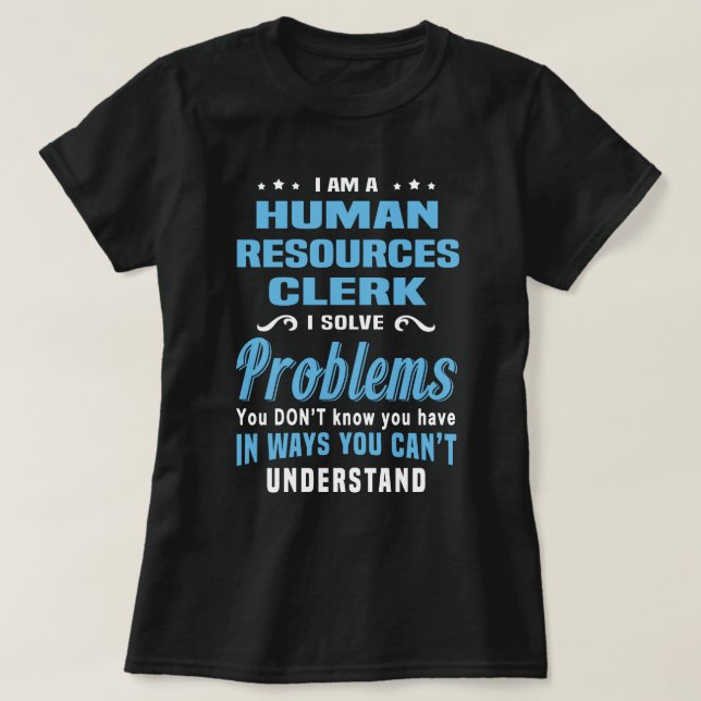 Human Resources Clerk T-Shirt (Design Front)
