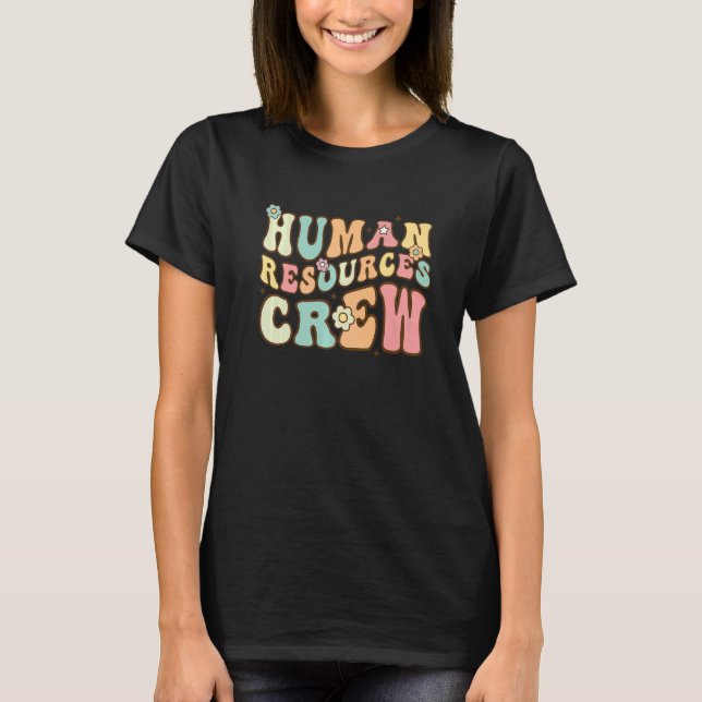 Human Resources Crew HR Stuff Employee Director Ap T-Shirt (Front)