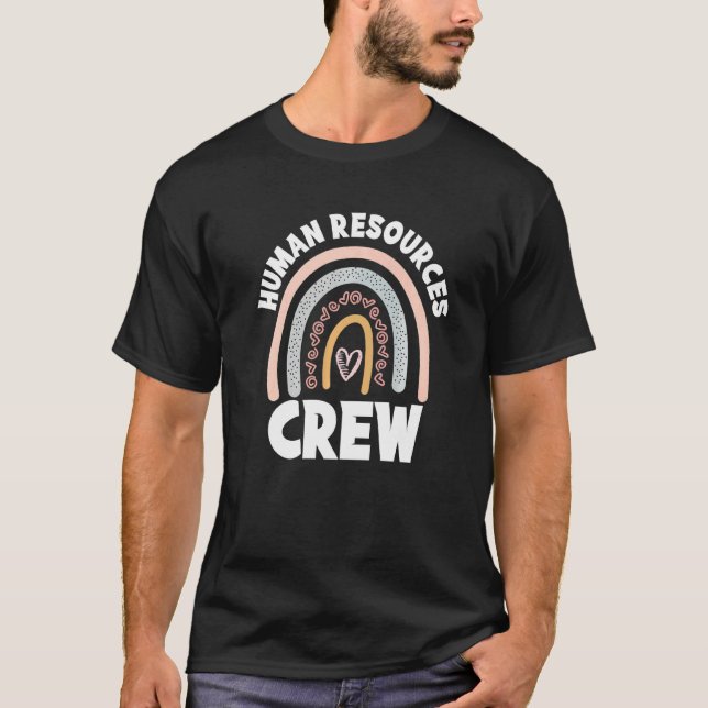 Human Resources Crew Hr Stuff Employee Team Boho R T-Shirt (Front)