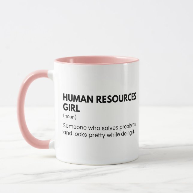 Human Resources Funny Girl Saying Mug (Left)