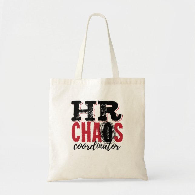 Human Resources HR Chaos Coordinator Tote Bag (Front)