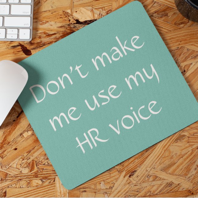 Human Resources HR Voice  Office Work Humour Mouse Pad (Creator Uploaded)