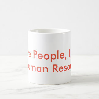 Human Resources Humour Coffee Mug