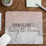 Human Resources Living the Dream Office Work Humor Mouse Pad<br><div class="desc">This design does not contain actual glitter or sequins. It may be personalized in the area provided by changing the photo and/or text. Or it can be customized by clicking Personalize this Template and then choosing the click to customize further option and delete or change the color of the background,...</div>