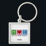 Human Resources Peace Love HR Office Rep Custom Key Ring<br><div class="desc">Cute human resources department custom keychain for an HR manager at a company or business. Peace Love Human Resources gift monogrammed with a name.</div>