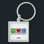 Human Resources Peace Love HR Office Rep Custom Key Ring<br><div class="desc">Cute human resources department custom keychain for an HR manager at a company or business. Peace Love Human Resources gift monogrammed with a name.</div>