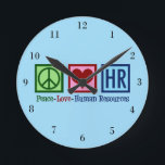 Human Resources Peace Love HR Office Rep Round Clock<br><div class="desc">Cute human resources department gift for an HR manager at a company or business. Peace Love Human Resources.</div>