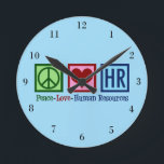 Human Resources Peace Love HR Office Rep Round Clock<br><div class="desc">Cute human resources department gift for an HR manager at a company or business. Peace Love Human Resources.</div>