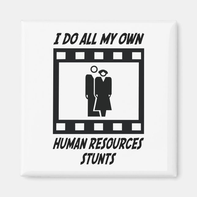 Human Resources Stunts Magnet (Front)