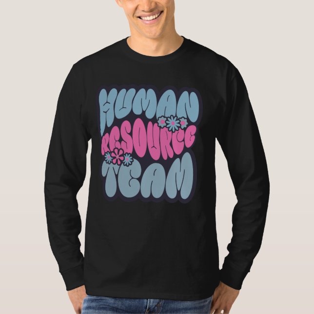 Human Resources Team HR Squad Team HR Manager Admi T-Shirt (Front)