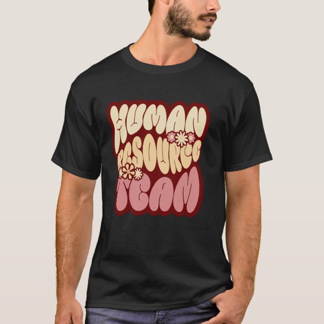 Human Resources Team HR Squad Team HR Manager Admi T-Shirt (Front)