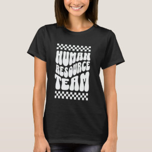 Human Resources Team HR Squad Team HR Manager Admi T-Shirt