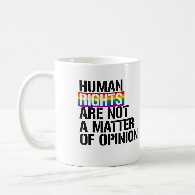 Human Rights are Not a Matter of Opinion Coffee Mug (Left)