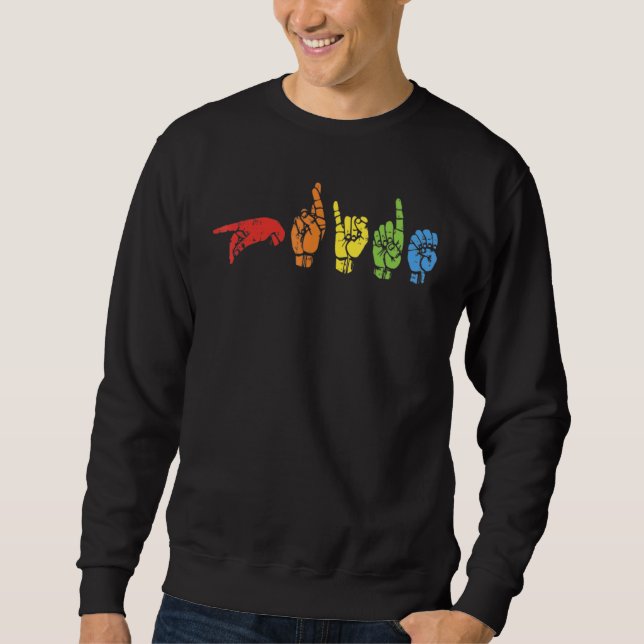 Human Rights Asl Sign Language Hand Talking Lgbt Sweatshirt (Front)