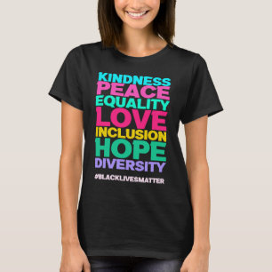 Human Rights Peace Love Inclusion Equality Diversi T-Shirt