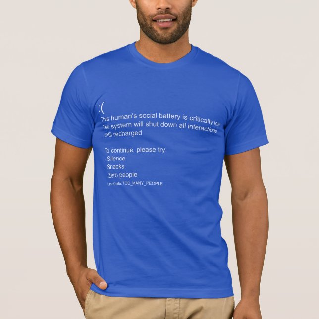 Human Social Battery Critically Low Funny Introver T-Shirt (Front)