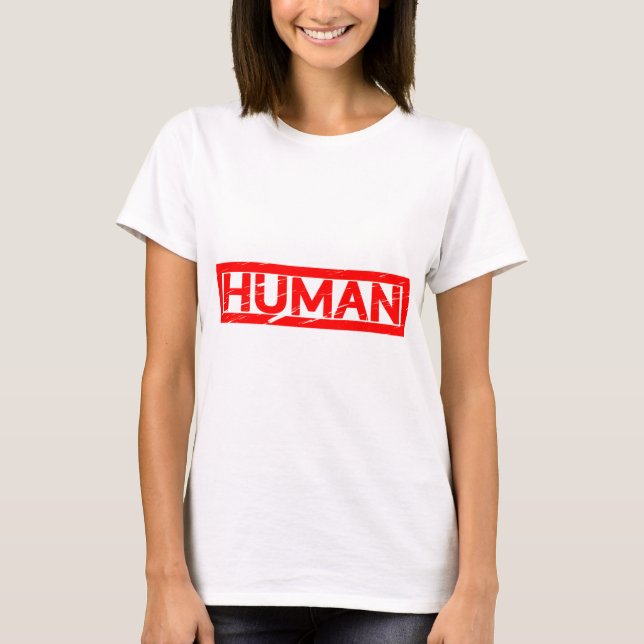 Human Stamp T-Shirt (Front)