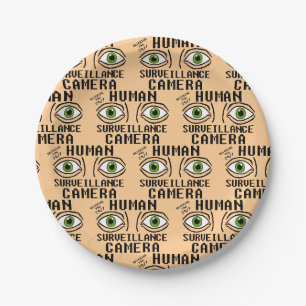 Human Surveillance Camera Dry Humour Paper Plate