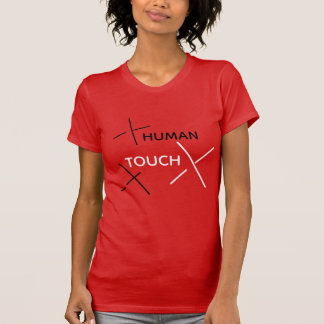 Human Touch Black&White Modern Style T-Shirt