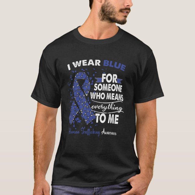 Human Trafficking Awareness Warrior Support Blue  T-Shirt (Front)