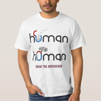 Human versus Homan  T-Shirt