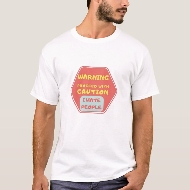 human warning label. T-Shirt (Front)