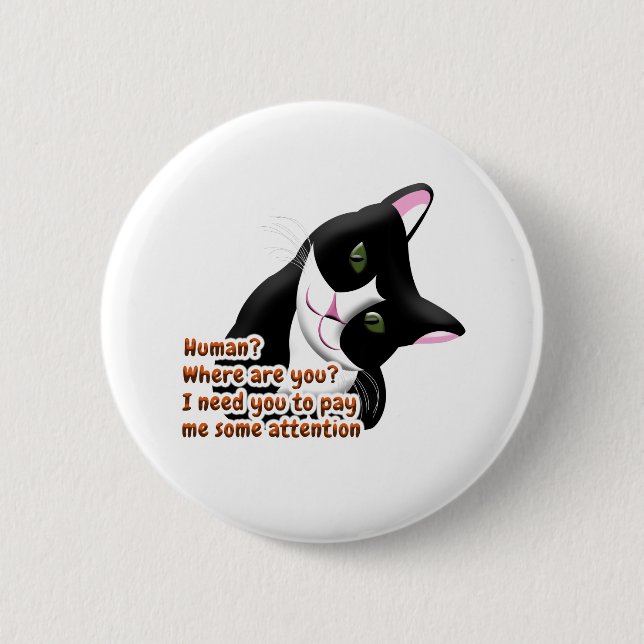 Human? Where are you? Cat 6 Cm Round Badge (Front)