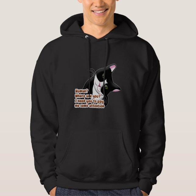 Human? Where are you? Cat Hoodie (Front)