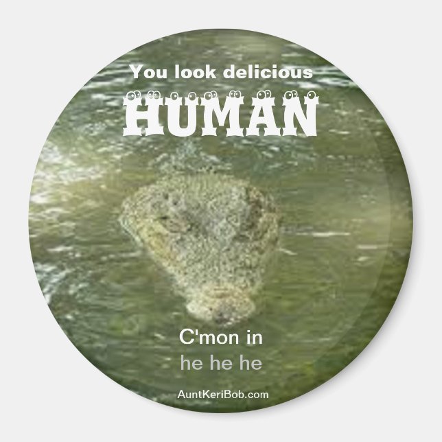 HUMAN You look delicious Magnet (Front)
