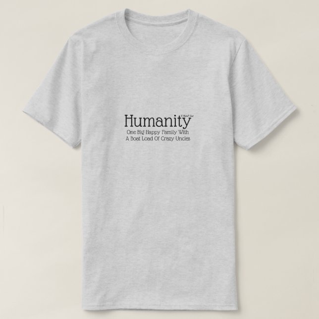 Humanity - A MisterP Shirt (Design Front)