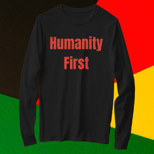 Humanity First Bold Red Text T-Shirt