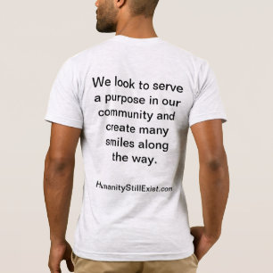 Humanity Still Exist T-Shirt