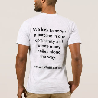 Humanity Still Exist T-Shirt