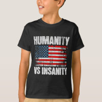 Humanity Versus Insanity Distressed American Flag