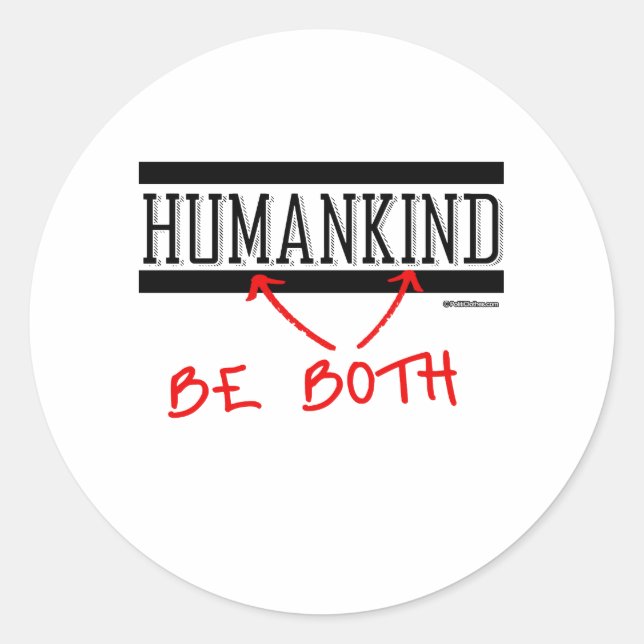Humankind - Be Both Classic Round Sticker (Front)