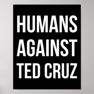 Humans Against Ted Cruz 1 Poster