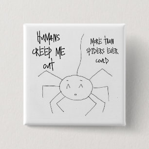 Humans Creep Me Out button
