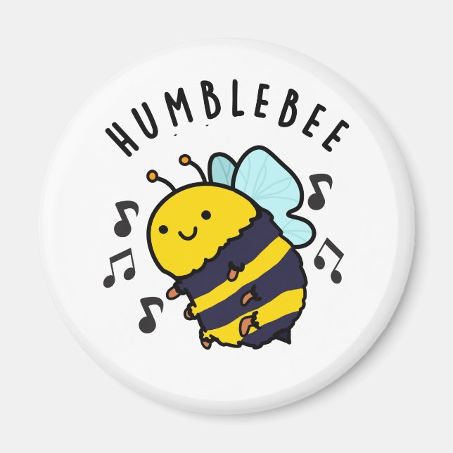 Humble Bee Funny Bumblebee Pun  Magnet (Front)