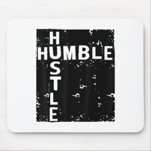 Humble Hustle Insrational Motivational Entrepreneu Mouse Pad