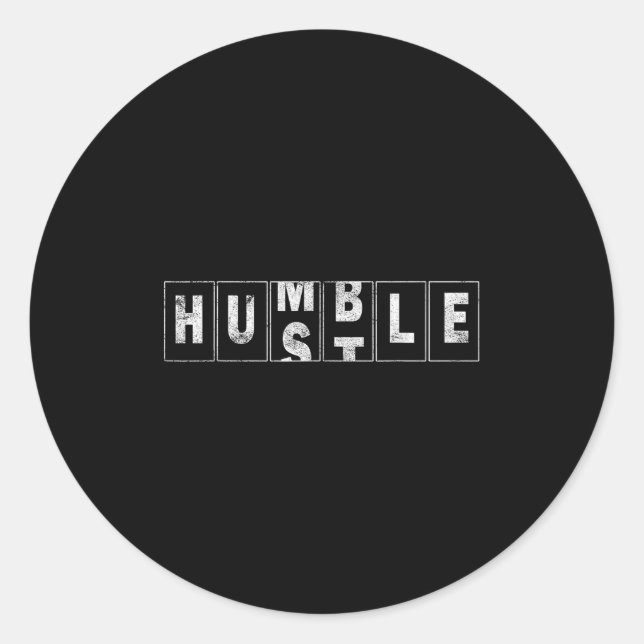 Humble Hustle Quote Cool Business Design Odometer  Classic Round Sticker (Front)