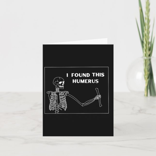 Humerus Skeleton - Fun Halloween Uni  Card (Front)