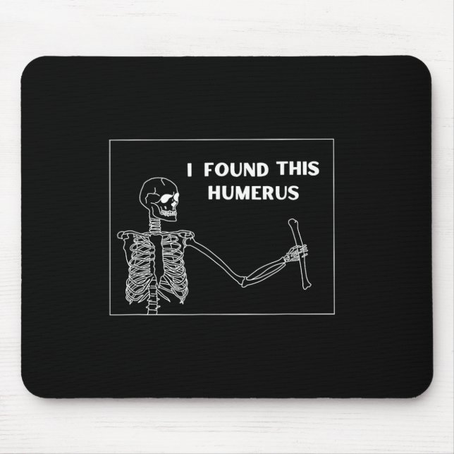 Humerus Skeleton - Funny Halloween Uni  Mouse Pad (Front)