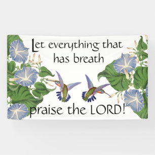 Hummingbird Bird Flowers Praise the Lord Christian Banner
