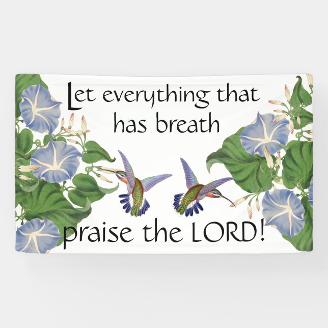 Hummingbird Bird Flowers Praise the Lord Christian Banner (Horizontal)