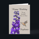Hummingbird Happy Birthday Sister-in-Law Card<br><div class="desc">"Hummingbird Happy Birthday Sister-in-Law,  Stephanie" by Catherine Sherman.
A hummingbird sipping nectar from a purple delphinium creates a beautiful greeting for a birthday. You can personalize this card with any name and occasion.</div>