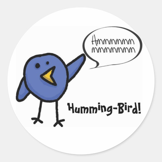 HummingBird, Humming-Bird! Classic Round Sticker (Front)