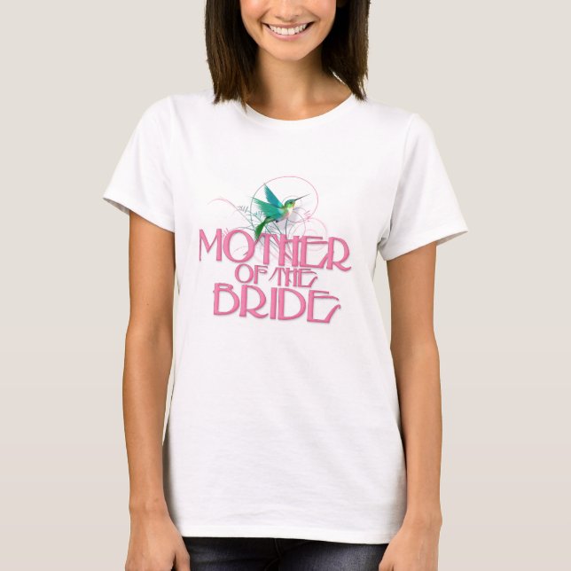 Hummingbird Mother of the Bride T-Shirt (Front)