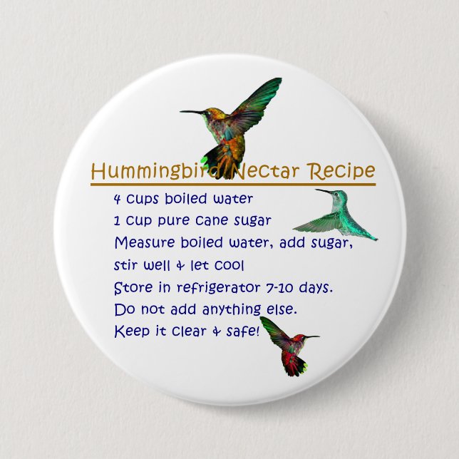 Hummingbird Nectar Recipe 7.5 Cm Round Badge (Front)
