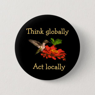 Hummingbird  on Think Globally Act Locally Button